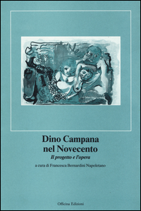 Dino_Campana_Nel_Novecento_-Aa.vv._Bernardini_Napoletano_F._(cur.