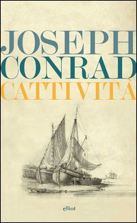 Cattivita`_-Conrad_Joseph