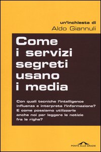 Come_I_Servizi_Segreti_Usano_I_Media_-Giannuli_Aldo