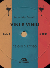 Vini_E_Vinili_33_Giri_Di_Rosso_-Pratelli_Maurizio