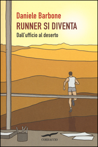 Runner_Si_Diventa_Dall`ufficio_Al_Deserto_-Barbone_Daniele