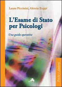 Esame_Di_Stato_Per_Psicologi_Una_Guida_Operativa_-Piccinini_Laura_Zoppi_Alessia