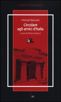 Circolare_Agli_Amici_D`italia_-Bakunin_Michail