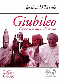 Giubileo_Ottocento_Anni_Di_Storia_-D`ercole_Jessica