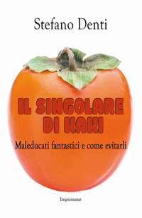 Singolare_Di_Kaki_(il)_-Denti_Stefano