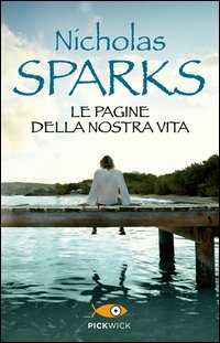 Pagine_Della_Nostra_Vita_(le)_-Sparks_Nicholas