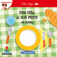 Ogni_Cosa_Al_Suo_Posto_In_Cucina_I_Libri_Del_Fare_-Aa.vv.