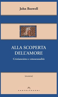 Alla_Scoperta_Dell`amore_Cristianesimo_E_Omosessualita`_-Boswell_John