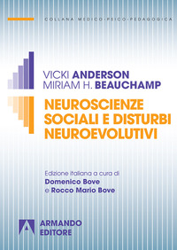 Neuroscienze_Sociali_E_Trauma_Cerebrale_Infantile_-Anderson_Vicki_Beauchamp_Miria