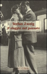 Viaggio_Nel_Passato_-Zweig_Stefan