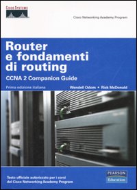 Router_E_Fondamenti_Di_Routing_Ccna_2._+_Cd_-Odom_Wendell