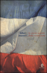 Storia_Segreta_Della_Rivoluzione_(la)_-Mantel_Hilary