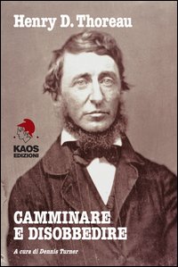 Camminare_E_Disobbedire_-Thoreau_Henry_D.