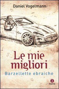 Mie_Migliori_Barzellette_Ebraiche_-Vogelmann_Daniel__