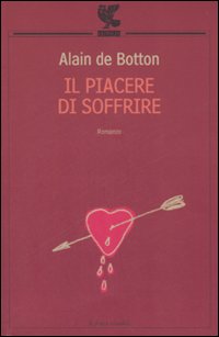 Piacere_Di_Soffrire_(il)_-De_Botton_Alain