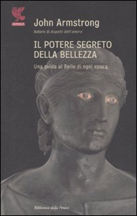 Potere Segreto Della Bellezza (il)  di Armstrong John - Libro