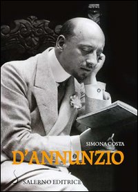 D`annunzio_La_Vita_Come_Opera_D`arte_-Costa_Simona