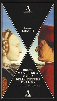 Breve_Ma_Veridica_Storia_Della_Pittura_Italiana_-Longhi_Roberto