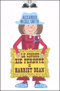 Cinque_Zie_Perdute_Di_Harriet_Bean(le)_-McCall_Smith_Alexander