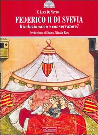 Federico_Ii_Di_Svevia_Rivoluzionario_O_Conservatore_-De_Netto_Vito_L.