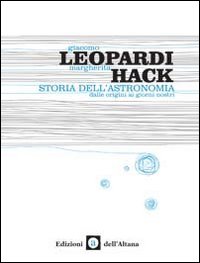 Storia_Dell`astronomia_Dalle_Origini_Ai_Giorni_Nos-Hack_Margherita__Leopardi_Giacomo