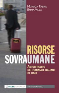 Risorse_Sovraumane_Autoritratto_Dei_Manager_Italiani_Di_Oggi_-Fabris_Monica_Villa_Emma