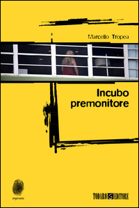 Incubo_Premonitore_-Tropea_Marcello