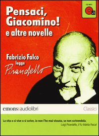 Pensaci_Giacomino_E_Altre_Novelle__Audiolibro_-Pirandello_Luigi_Falco_Fabrizio