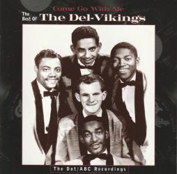 Come Go With Me-The Best Of The Del-Vikings di The Dell-Vikings