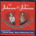 Two Johnsons Are Better Than One di Johnson Jimmy &amp; Johnson Syl - CD