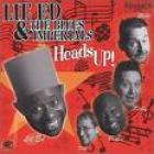 Heads Up! di Lil'Ed &amp; The Blues Imperials - CD