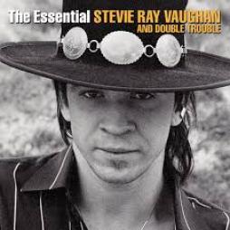 The Essential di Stevie Ray Vaughan And Double Trouble