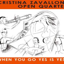 When You Go Yes Is Yes! di Cristina Zavalloni Open Quartet - CD