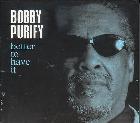 Better_To_Have_It-Bobby_Purify