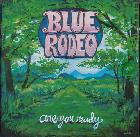 Are You Ready di Blue Rodeo - CD Are You Ready di Blue Rodeo - CD