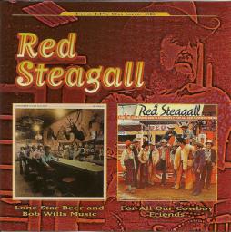 Lone Star Beer And Bob Wills Music/For All Our Cowboy Friends di Red Steagall