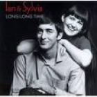Long Long Time di Ian &amp; Sylvia - CD
