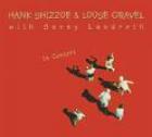 In_Concert-Hank_Shizzoe_&_Loose_Gravel