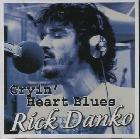 Cryin' Heart Blues di Rick Danko - CD