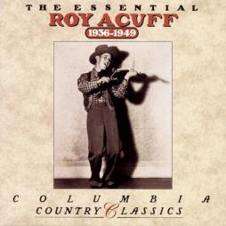 The Essential 1936-1949 di Roy Acuff - CD
