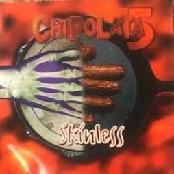 Skinless di Chipolata 5 - CD