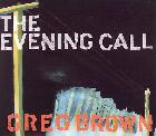 The Evening Call di Greg Brown - CD