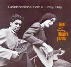 Celebrations For A Grey Day di Mimi &amp; Richard Farina - CD