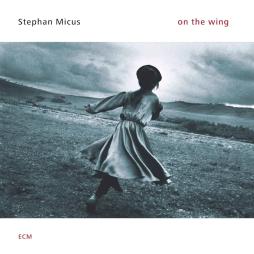 On The Wing di Stephan Micus - CD