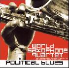 Political Blues di World Saxophone Quartet - CD