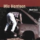 Don't Bail di Mic Harrison - CD