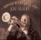 Adventures In Jazzland  di Jeff Healey Band - CD