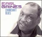 Crankshaft Blues di Earl Gaines - CD