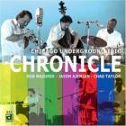Chronicle_-Chicago_Underground_Trio_