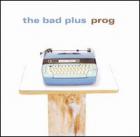 Prog-The_Bad_Plus